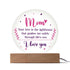 To Mom , My Lighthouse - LED Circle Plaque