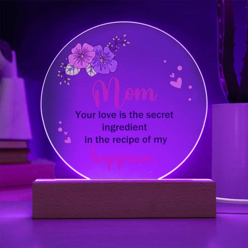 To Mom , The Secret Ingredient LED Circle Plaque