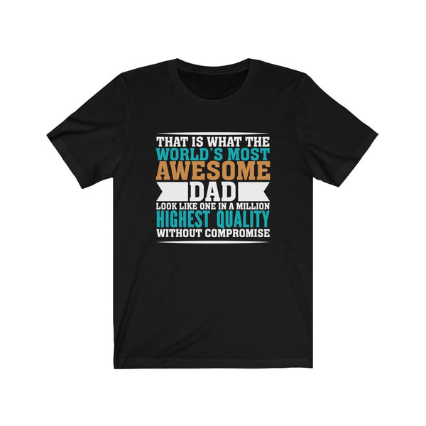 World's Most Awesome Dad - Tee
